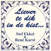 Liever Te Dik In De Kist (with René Karst) artwork