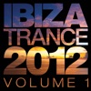 Ibiza Trance 2012, Vol. 1