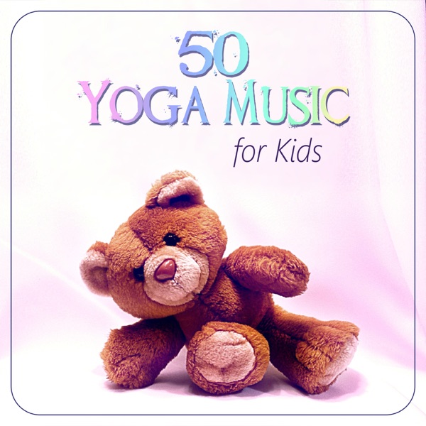 50 Yoga Music for Kids: Baby Yoga Exercises, Relaxing Music Therapy, Mindfulness Training, Children Karma Yoga Classes