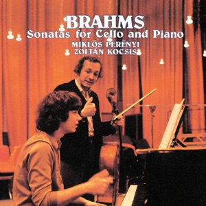 Brahms: Sonatas for Cello and Piano