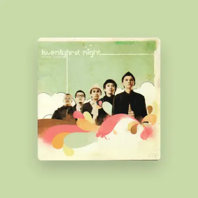 Listen to Twentyfirst Night, watch music videos, read bio, see tour dates & more!