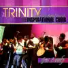 Trinity Inspirational Choir - God's Got It