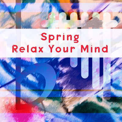 Spring: Relax Your Mind