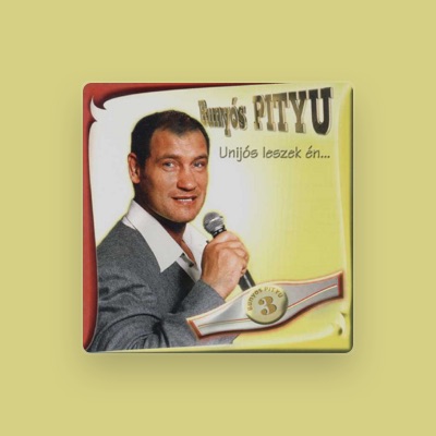Listen to Bunyós Pityu, watch music videos, read bio, see tour dates & more!