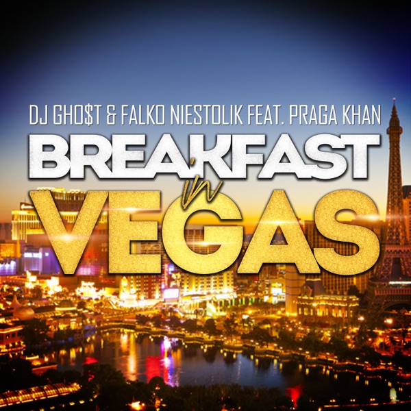 Breakfast in Vegas (feat. Praga Khan) - EP