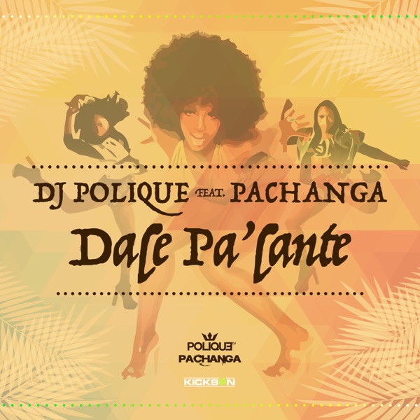 Dale Pa'lante (feat. Pachanga) - Single