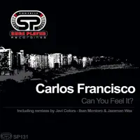 Can You Feel It (Orignal Afro Samba Mix) — Carlos Francisco