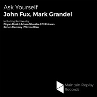 Ask Yourself - Mark Grandel & John Fux