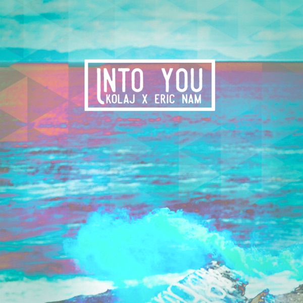 Into You - Single - KOLAJ & Eric Nam