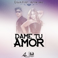 Dame Tu Amor (feat. Aitor Cruz) - Single - Eisha