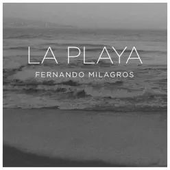 La Playa - Single - Fernando Milagros