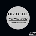 Your Man Tonight (DJ Poertsch Remix Edit)