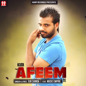 Kudi Afeem Te (feat. Music Empire)