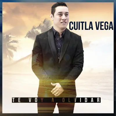 Te Voy a Olvidar - Single - Cuitla Vega