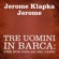 Jerome Klapka Jerome - Tre uomini in barca: (per non parlar del cane)