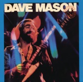 Dave Mason - Goin' Down Slow
