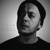 Kendimle Yorgunum - Single - Lider
