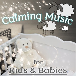 Calming Music for Kids & Babies: Soothing Nature Sounds for Newborn Sleep, Baby Sleep, Relaxing Music for Baby to Stop Crying, Fall Asleep and Sleep Through the Night