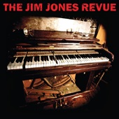 The Jim Jones Revue - Who's Got Mine?