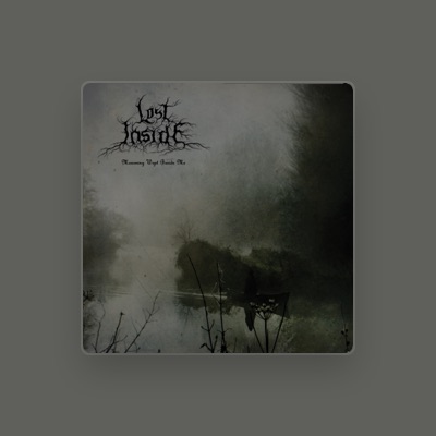 Listen to Lost Inside, watch music videos, read bio, see tour dates & more!