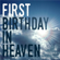 First Birthday in Heaven - Rex Norton