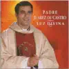 Padre Juarez de Castro - Monte Castelo