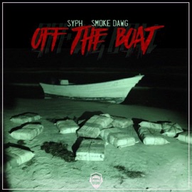 Off the Boat (feat. Smoke Dawg) SYPH