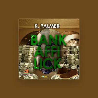 Listen to K Palmer, watch music videos, read bio, see tour dates & more!