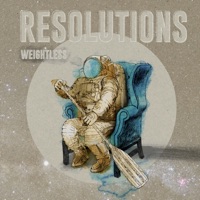 Weightless - Resolutions
