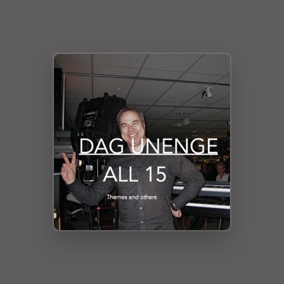 Listen to Dag Unenge, watch music videos, read bio, see tour dates & more!