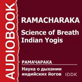 Science of Breath - Indian Yogis [Russian Edition] (Unabridged)