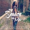 My Savior in Me - Single