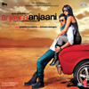 Anjaana Anjaani (Original Motion Picture Soundtrack) - Vishal & Shekhar