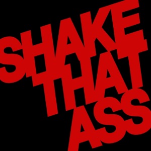 Shake That Ass - EP