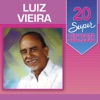 20 Super Sucessos Luiz Vieira, 1998