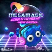 Megamagic: Wizards of the Neon Age (Original Soundtrack) artwork