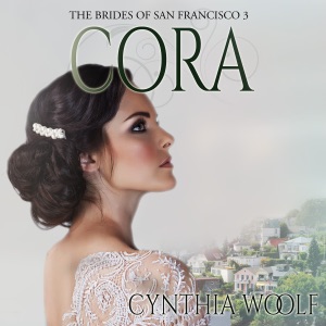 Cora: The Brides of San Francisco Book 3 (Unabridged)