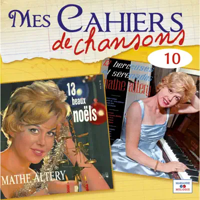 Mes cahiers de chansons, Vol. 10 - Mathe Altery