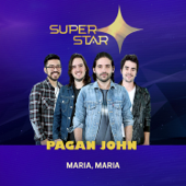 Maria Maria (Superstar) - Pagan John