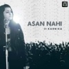 Asan Nahi