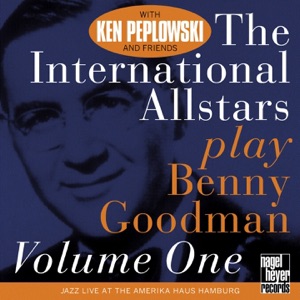 The International Allstars Play Benny Goodman, Vol. 1 (feat. Lars Erstrand, Howard Alden, Mark Shane, Len Skeat & Joe Ascione) [Live]
