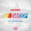 Stream & download Swoop (feat. E-40 & Sage the Gemini) [Remixes] - Single