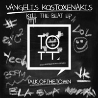 Kill the Beat - Single - Vangelis Kostoxenakis