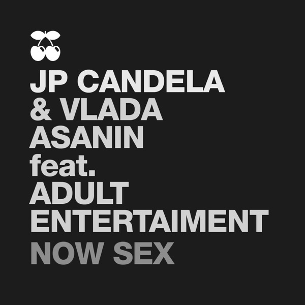 Now Sex (feat. Adult Entertaiment) - Single