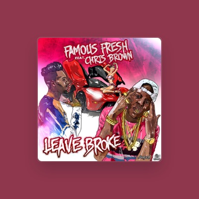 Listen to Famous Fresh, watch music videos, read bio, see tour dates & more!