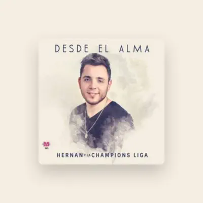 Listen to Hernan y La Champion's Liga, watch music videos, read bio, see tour dates & more!
