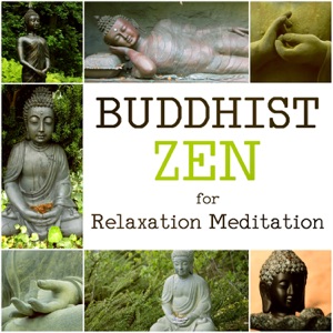 Buddhist Zen for Relaxation Meditation: Ambient Music Therapy, Serenity, Mantra Yoga & Tai Chi, Healing Chakra Balancing, Harmony of Senses, Spirituality
