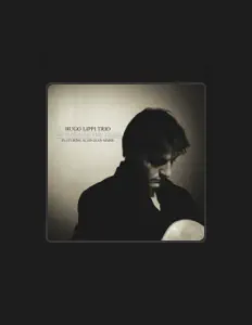 聆聽 Hugo Lippi Trio、觀看音樂影片、閱讀小傳、查看巡演日期等！
