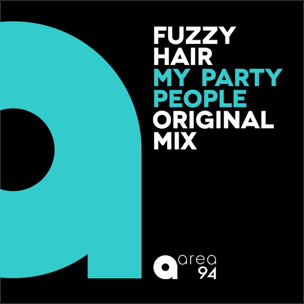 Fuzzy Hair - My Party People