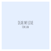Dear My Love